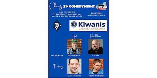 Hauptbild für 21+ Charity Comedy Night @ Mill 77 to benefit the Amesbury Kiwanis!