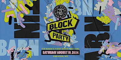 Tin Barn Block Party 2024 - Craft Beer Festival primary image