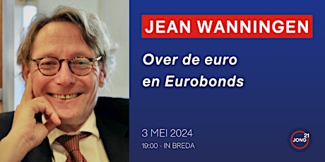 Sprekersavond Jean Wanningen over de euro en Eurobonds