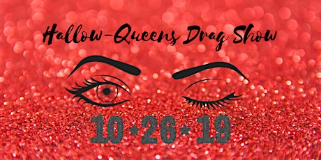 5th Annual Hallow-Queens Drag Show primary image