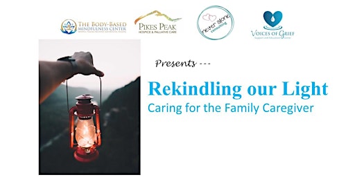 Immagine principale di Rekindling Our Light - Caring for the Family Caregiver 