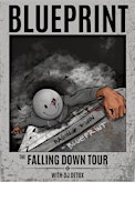 Imagem principal do evento Blueprint "The Falling Down Tour" ft. Mugs and Pockets