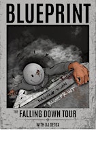 Blueprint "The Falling Down Tour" ft. Mugs and Pockets