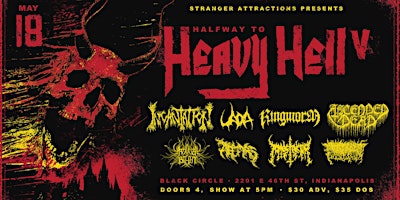 Stranger Attractions Presents HALFWAY TO HEAVY HELL V Mini Fest!! primary image