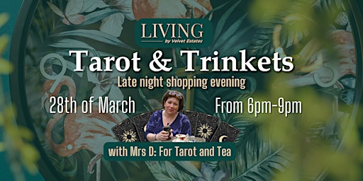 Primaire afbeelding van Tarot and Trinkets: Late Night Shopping evening @ Living by Velvet Estates