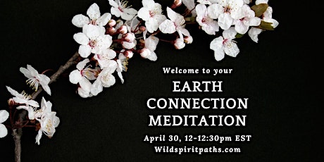 Earth Connection Meditation: Guided Meditation, Practices & Poetry