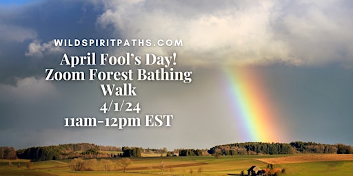 April Fool's Day Forest Bathing (on Zoom) primary image