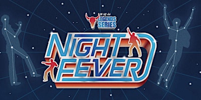 Imagem principal do evento The Legends Series Presents - Night Fever - 70's Disco!