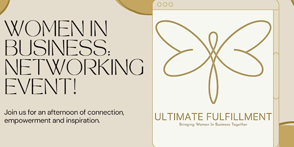 Ultimate Fulfillment Women's Networking Event