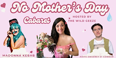 No Mother’s Day Cabaret primary image