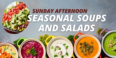 Imagen principal de Seasonal Soups and Salads - April 14