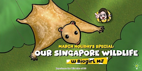 March Holidays Special: Our Singapore Wildlife primary image