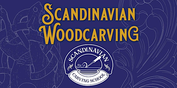 Scandinavian Woodcarving - April 2024