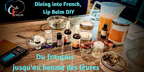 Diving into French, Lip Balm DIY // Du français jusqu'au baume des lèvres