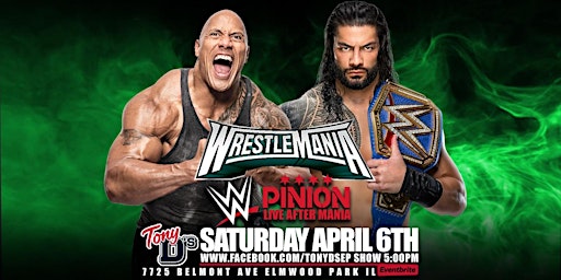 Image principale de Wrestlemania Party w/ Rock Concert After Party w/ Pinion at Tony Ds