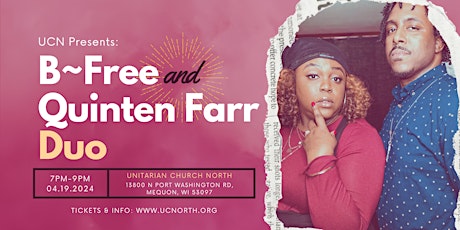 UCN Presents: B~Free & Quinten Farr Duo