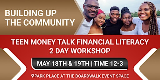 Imagen principal de Teen Money Talk Financial Literacy 2 Day Workshop