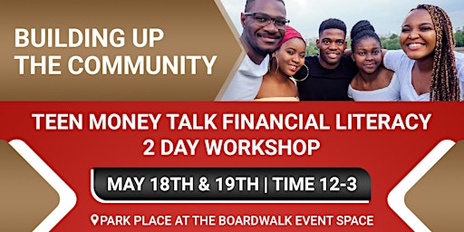 Imagem principal de Teen Money Talk Financial Literacy 2 Day Workshop