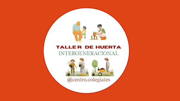 Taller de Huerta Urbana Intergeneracional ( Colegiales CABA)