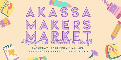 AKASSA Makers Market Little Tokyo