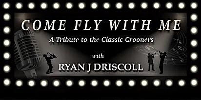 Imagem principal do evento "Come Fly With Me: A Tribute to the Classic Crooners"