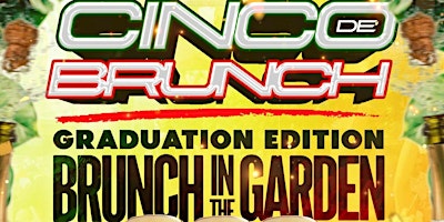 Immagine principale di CINCO DE BRUNCH: GRADUATION EDITION 