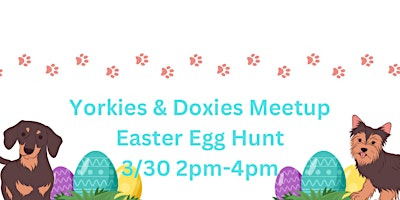 Yorkies & Doxies Easter Egg Hunt primary image