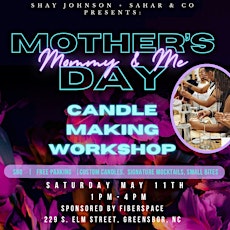 Mother’s Day : Mommy & Me Candle Making Workshop