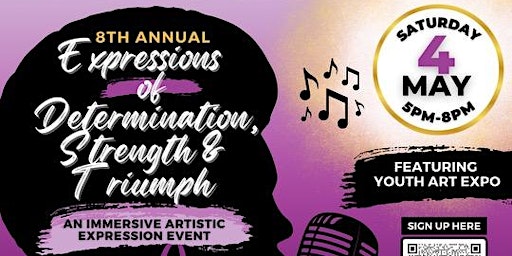 8th Annual Expressions of Determination, Strength, and Triumph primary image