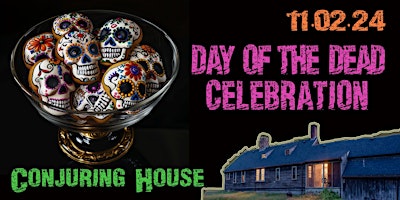 Image principale de Day of the Dead Celebration at the Conjuring House
