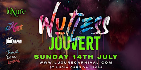 WUTLESS JOUVERT ST. LUCIA CARNIVAL 2024  ALL-INCLUSIVE