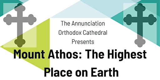 Imagem principal do evento Lenten Retreat: Mount Athos: The Highest Place on Earth