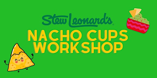 Image principale de Make Your Own Nacho Cups Workshop (Ages 6-10)