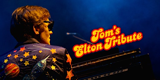 Imagem principal do evento Tom's Elton Tribute