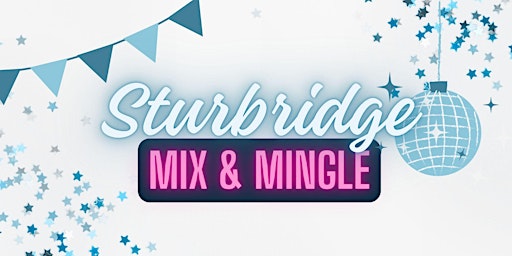 Hauptbild für Sturbridge Mix & Mingle Community Night Out