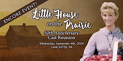 Imagem principal do evento Little House 50th Cast Reunion ENCORE-Lancaster, PA