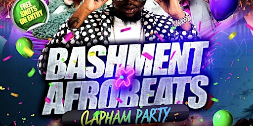 Bashment X Afrobeats - Clapham Easter Party primary image