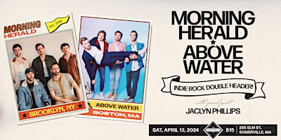 Imagem principal do evento Morning Herald with Above Water (21+)