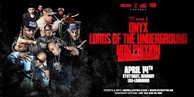 Imagem principal do evento ONYX, Lords Of The Underground & Non Phixion - Live in Stuttgart