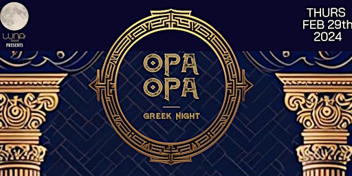 Imagem principal do evento 'OPA OPA' LIVE BOUZOUKI GREEK NIGHT - THURS FEB 29th !!