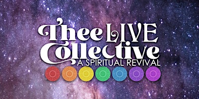 Imagem principal do evento Thee LIVE Collective: A Spiritual Revival