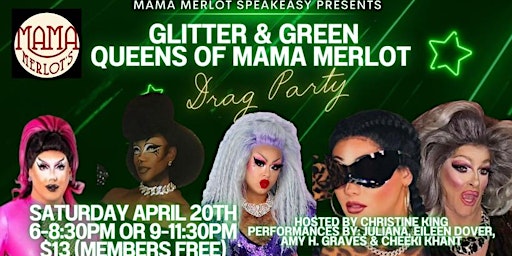 Glitter & Green Queens of Mama Merlot's Drag Party primary image