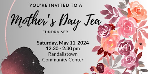 Imagen principal de Mother's Day Tea &  Fundraiser