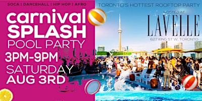 Primaire afbeelding van CARNIVAL SPLASH | POOL PARTY | Saturday, August 3rd @ 2PM-9PM