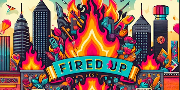 Fired Up Fest