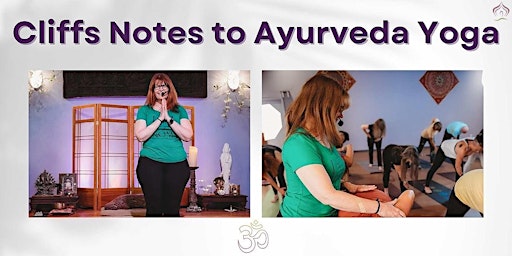 Imagem principal do evento Rasa Yoga Cliffs Notes to Ayurveda Yoga