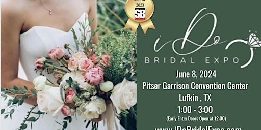 Award Winning iDo Bridal Expo Show comes to Lufkin primary image