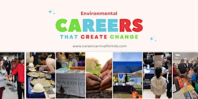 Imagem principal do evento Environmental Careers That Create Change-Career Carnival for Kids