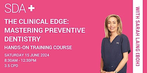 Imagem principal do evento The Clinical Edge: Mastering Preventive Dentistry - Melbourne