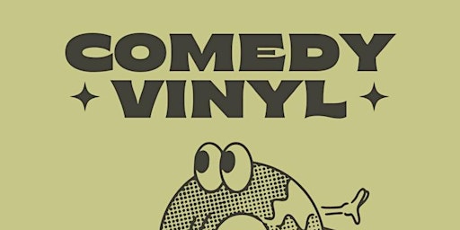 Primaire afbeelding van Comedy Vinyl April Monthly Showcase